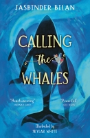Book Cover for Calling the Whales by Jasbinder Bilan