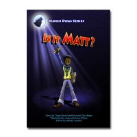 Book Cover for  Is It Matt? - Moon Dog Series Set 1 by Clair Baker 