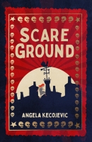 Book Cover for Scareground by Angela Kecojevic