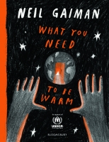 Book Cover for What You Need to Be Warm by Neil Gaiman
