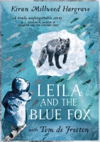 Book Cover for Leila and the Blue Fox by Kiran Millwood Hargrave