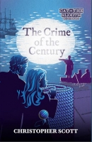 Book Cover for The Crime of the Century by Christopher Scott