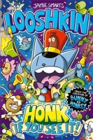 Book Cover for Looshkin: Honk If You See It! by Jamie Smart