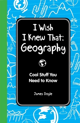 I Wish I Knew That: Geography