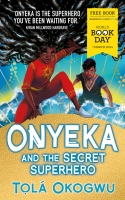 Book Cover for Onyeka and the Secret Superhero: World Book Day 2024 by Tolá Okogwu