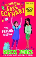 Book Cover for The Amazing Edie Eckhart: The Friend Mission: World Book Day 2024 by Rosie Jones