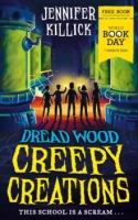 Book Cover for Dread Wood Creepy Creations : World Book Day 2024 by Jennifer Killick