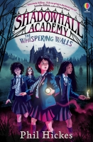 Book Cover for Shadowhall Academy: The Whispering Walls by Phil Hickes