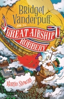 Book Cover for Bridget Vanderpuff and the Great Airship Robbery by Martin Stewart