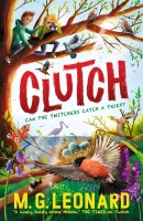 Book Cover for Clutch by M. G. Leonard