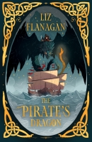 Book Cover for The Pirate's Dragon Legends of the Sky by Liz Flanagan