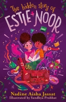 Book Cover for The Hidden Story of Estie Noor by Nadine Aisha Jassat
