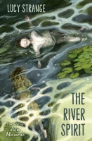 Book Cover for The River Spirit by Lucy Strange