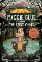 Book Cover for Maggie Blue and the Lost Child by Anna Goodall