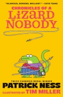 Book Cover for Chronicles of a Lizard Nobody by Patrick Ness