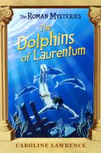 Book Cover for The Dolphins of Laurentum by Caroline Lawrence, Andrew Davidson