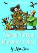Book Cover for Worse Things Happen at Sea: The Ratbridge Chronicles Vol 2 by Alan Snow