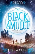 Book Cover for The Black Amulet by J.R. Wallis