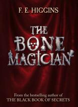 Book Cover for The Bone Magician by F E Higgins