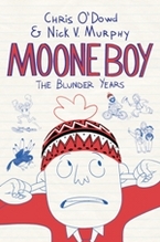 Book Cover for Moone Boy: the Blunder Years by Chris O'Dowd, Nick Vincent Murphy