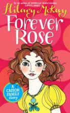 Book Cover for Forever Rose by Hilary McKay