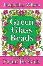 Book Cover for Green Glass Beads Poems by Jacqueline Wilson