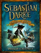 Book Cover for Sebastian Darke: Prince of Pirates by Philip Caveney