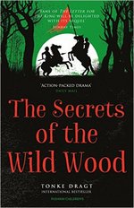 Book Cover for The Secrets of the Wild Wood by Tonke Dragt