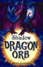 Book Cover for Dragon Orb: Shadow by Mark Robson