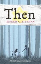 Book Cover for Then by Morris Gleitzman