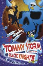 Book Cover for Tommy Storm and the Galactic Knights by A.J. Healy