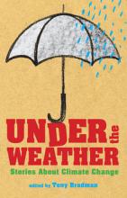Book Cover for Under the Weather: Stories About Climate Change by Tony Bradman
