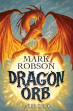 Book Cover for Dragon Orb: Aurora by Mark Robson
