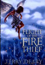 Book Cover for Flight of the Fire Thief by Terry Deary
