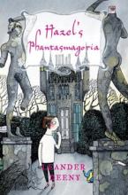 Book Cover for Hazel's Phantasmagoria by Leander Deeny