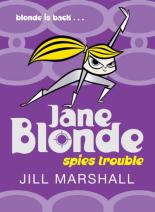 Book Cover for Jane Blonde Spies Trouble by Jill Marshall