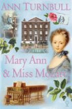 Historical House: Mary Ann And Miss Mozart