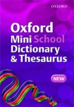 Book Cover for Oxford Mini School Dictionary & Thesaurus by Oxford Dictionaries