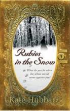 Book Cover for Rubies In The Snow by Kate Hubbard