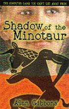 Book Cover for Shadow of the Minotaur by Alan Gibbons
