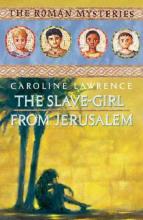 Book Cover for Slave-Girl From Jerusalem by Caroline Lawrence