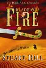 Book Cover for Blade Of Fire by Stuart Hill