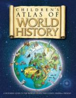 Book Cover for The Children's Atlas Of World History by Simon Adams