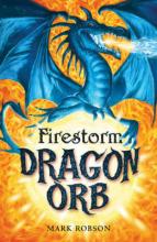 Book Cover for Dragon Orb 1: Firestorm by Mark Robson