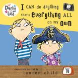 Book Cover for I Can Do Anything That's Everything All On My Own by Lauren Child