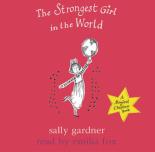 Book Cover for The Strongest Girl In The World by Sally Gardner