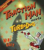 Book Cover for Traction Man Meets Turbo Dog by Mini Grey