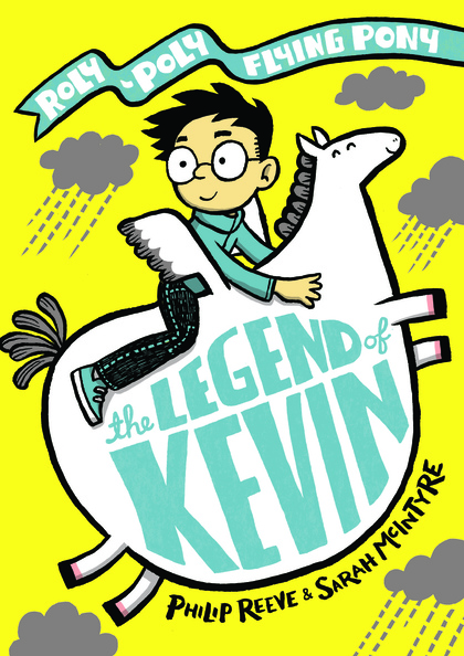 The Legend of Kevin: A Roly-Poly Flying Pony Adventure