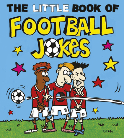 The Little Book of Football Jokes