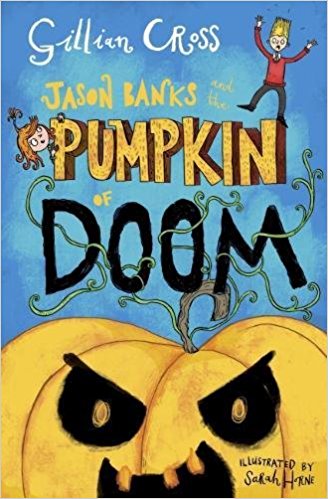 Cover for Jason Banks and the Pumpkin of Doom by Gillian Cross